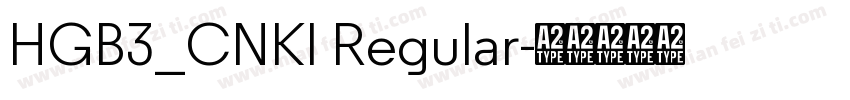 HGB3_CNKI Regular字体转换